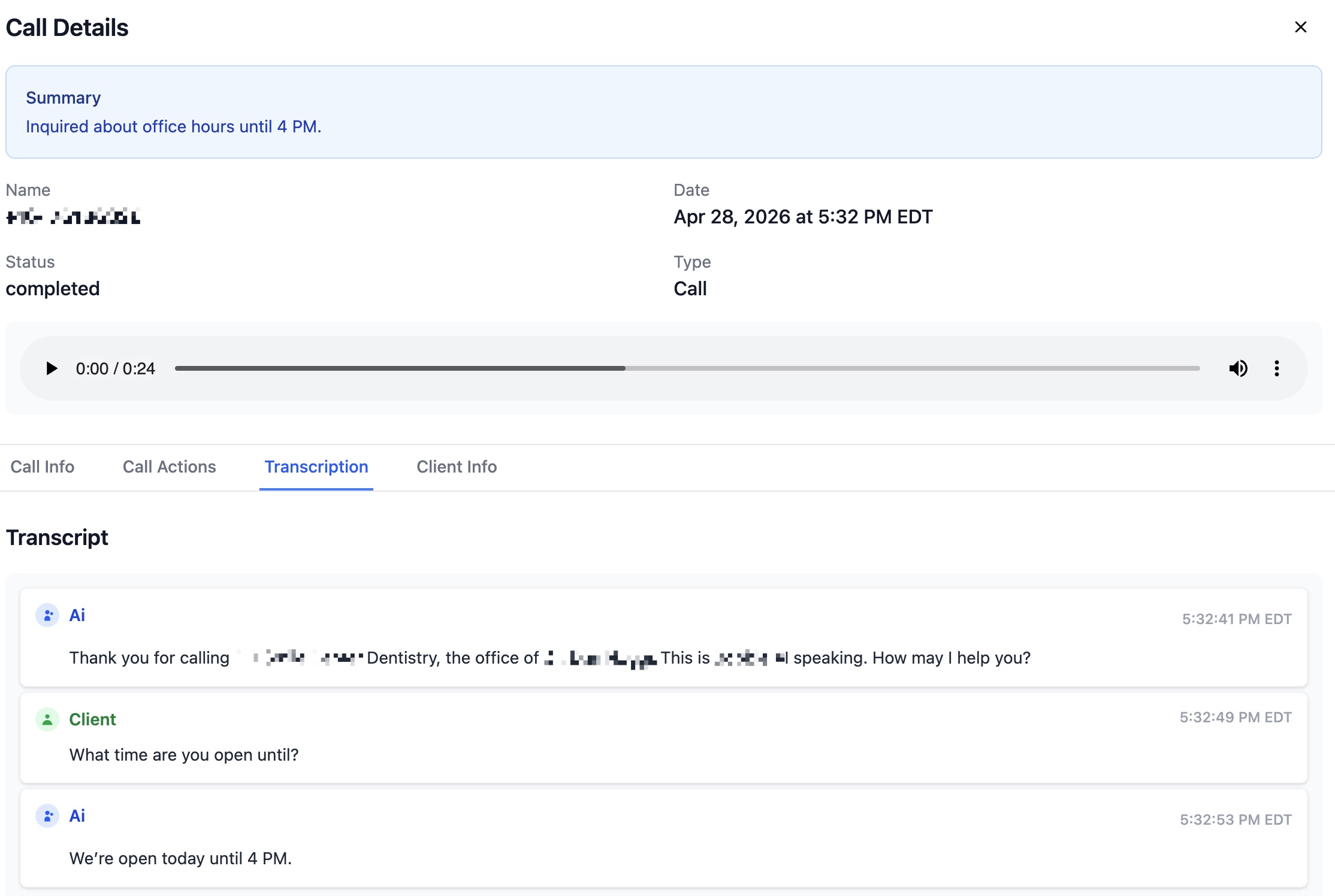 Call Details view: a 24-second call summarized as "Inquired about office hours until 4 PM." Transcript shows the AI greeting, the patient asking "What time are you open until?" and the AI answering "We're open today until 4 PM."